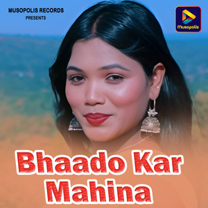 Bhaado Kar Mahina