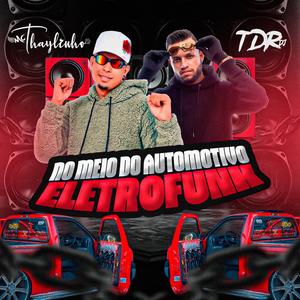 No Meio do Automotivo (feat. TDR DJ)