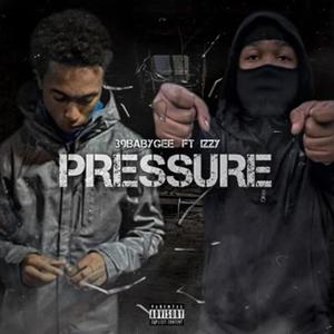 Pressure (feat. CMC Izzy) [Explicit]