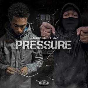 Pressure(feat. CMC Izzy) (Explicit)