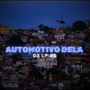 AUTOMOTIVO DELA (Explicit)