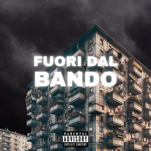 Fuori Dal Bando (Explicit)