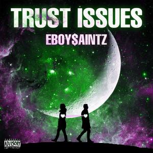 TRUST ISSUES (Explicit)