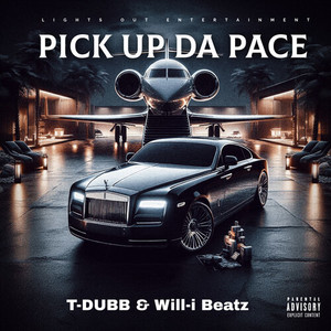 Pick Up Da Pace (Explicit)