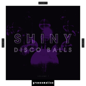 Shiny Disco Balls, Vol. 1