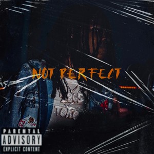 NOT PERFECT (Explicit)