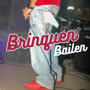 Brinquen y Bailen