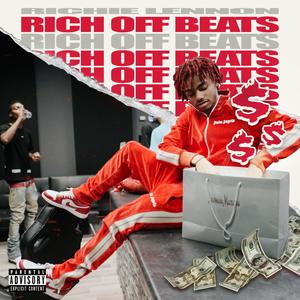 Rich Off Beats (Explicit)