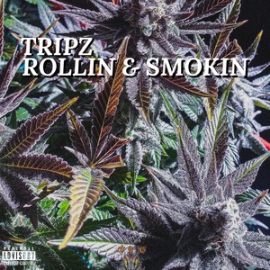 ROLLIN & SMOKIN (Explicit)