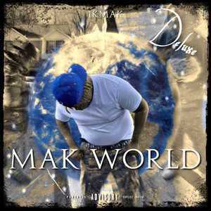 Mak World Deluxe (Explicit)