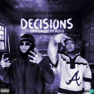 Decisions (feat. Acito) [Explicit]