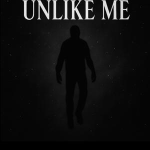 UNLIKE ME (Sped Up) (Explicit)