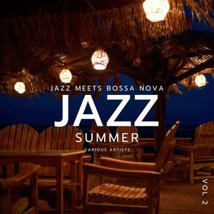 Jazz Summer (Jazz Meets Bossa Nova) , Vol. 2