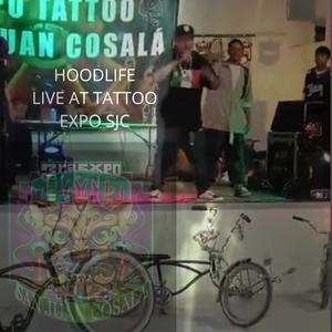 HOODLIFE (at the TATTOO EXPO SJC) (feat. LocoTravi1903) (Live|Explicit)