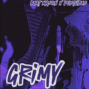 GRIMY (Explicit)