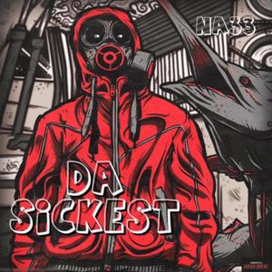 Da sickest (Explicit)