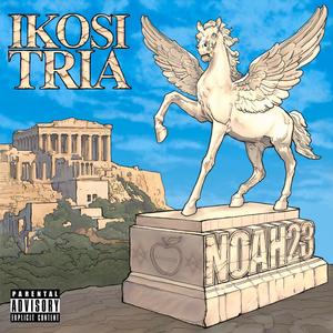 Ikosi Tria (Explicit)