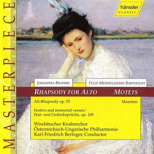 BRAHMS: Alto Rhapsody, Op. 53 / Festive and Memorial Verses, Op. 109 / MENDELSSOHN: Motets