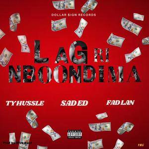 Lagri Nboondima (feat. Fad Lan & Sad Ed) (Explicit)