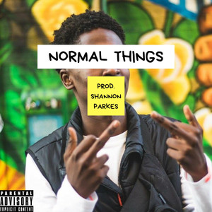 Normal Things (Explicit)