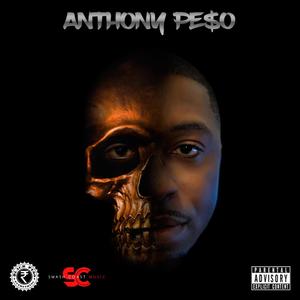 Anthony Peso (Explicit)