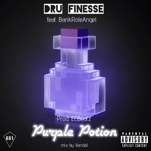 Purple Potion (feat. BankRoleAngel) [Explicit]