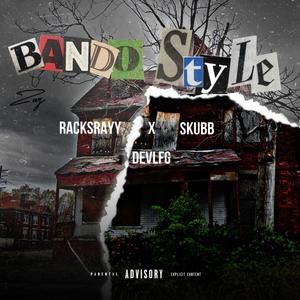 Bando Style, Pt. 1 (feat. Skubb & Devlfg) [Explicit]