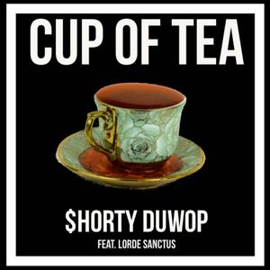 Cup of Tea (feat. Lorde Sanctus) (Explicit)