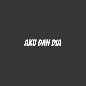 Aku dan Dia (Acoustic|Explicit)
