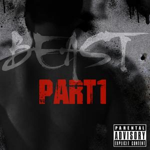 Beast, Pt .1 Mixtape Album (Explicit)