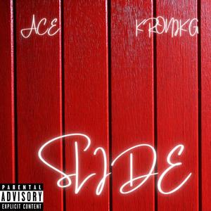 Slide (feat. Kronik G) (Explicit)