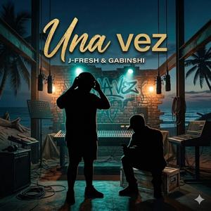Una Vez (feat. Gabin$hi)