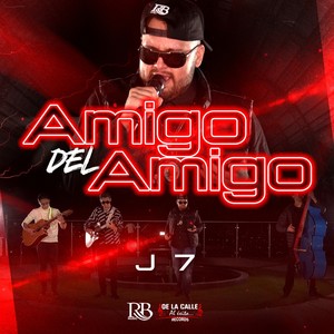 Amigo Del Amigo (Explicit)