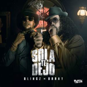 Sola Te Dejo (Explicit)