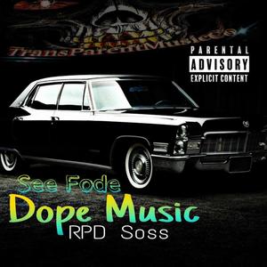 Dope Music (feat. Rpd Soss) (Explicit)