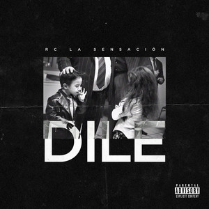 Dile (Explicit)