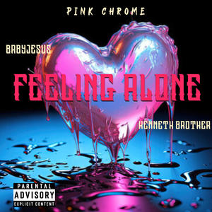 Feeling Alone (feat. Kenneth Brother) (Explicit)