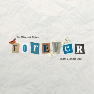 Forever (feat. Blackie Blk)