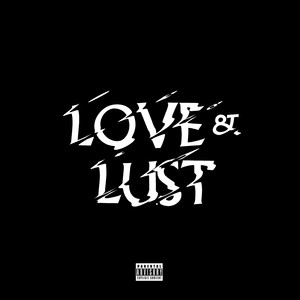 Love & Lust (Explicit)