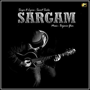 SARGAM (feat. SWARIT SINHA)