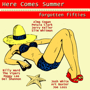 Here Comes Summer (Forgotten Fifties)