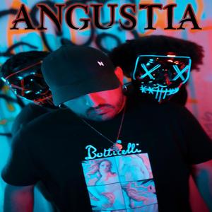 Angustia (Explicit)