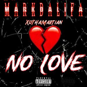 No Love (Explicit)