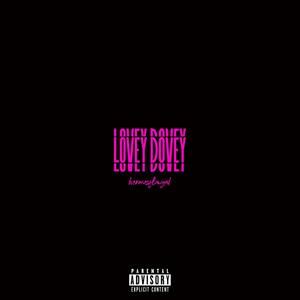 Lovey Dovey (Explicit)