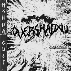 OVERSHADXW (Explicit)