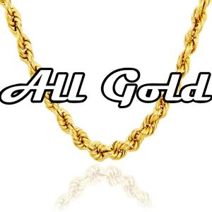 All Gold (Explicit)