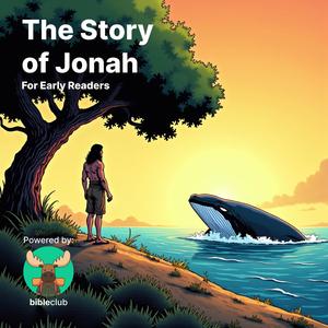 The Story of Jonah (For Early Readers)