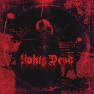 living Dead (Explicit)