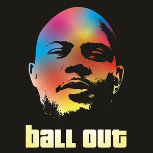 Ball Out (Explicit)