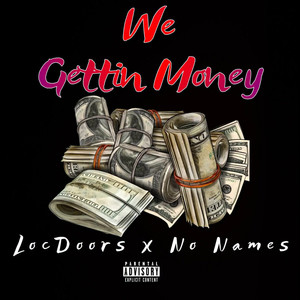 We Gettin Money (Explicit)